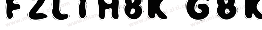 FZLTH8K GBK1 0字体转换